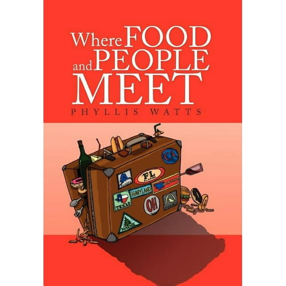 Where Food And People Meet (Hardcover)