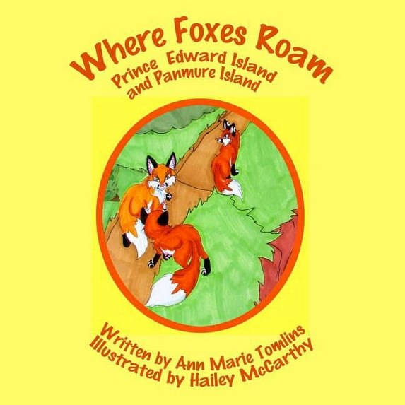 Where Foxes Roam 2nd ed: Prince Edward Island and Panmure Island, (Paperback)