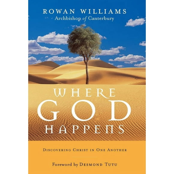 Where God Happens : Discovering Christ in One Another (Paperback)