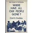thumbnail image 1 of Pre-Owned Where Have All Our People Gone? : New Choices for Old Churches (Paperback) 9780829803594, 1 of 1