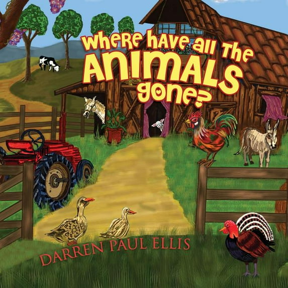 Where Have All The Animals Gone? (Paperback)