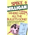 thumbnail image 1 of Pre-Owned Where Have All the Bullets Gone? (War Memories, Vol. 5) (Unknown) 014008892X 9780140088922, 1 of 1