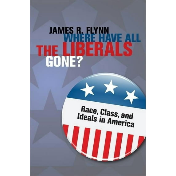 Where Have All the Liberals Gone?, (Hardcover)