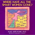 thumbnail image 1 of Pre-Owned Where Have All the Smart Women Gone? Paperback, 1 of 1