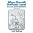 thumbnail image 1 of Where Have All the Voters Gone?: The Fracturing of America's Political Parties, second edition, (Paperback), 1 of 1