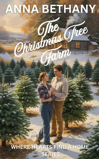 Where Hearts Find a Home The Christmas Tree Farm: Where Hearts Find A Home Series, (Paperback)