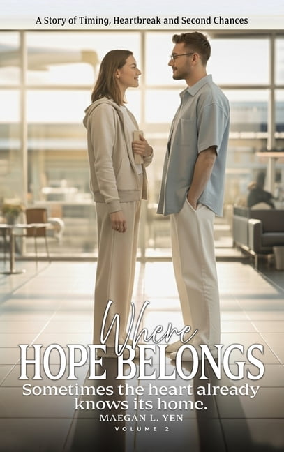 Where Hope Belongs: A Story of Timing, Heartbreak and Second Chances (Volume 2), (Hardcover)