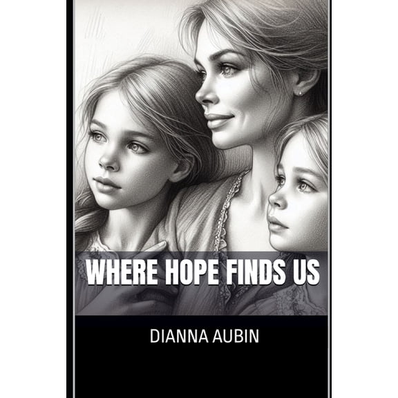 Where Hope Finds Us, (Paperback)