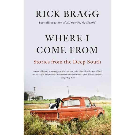 Pre-Owned Where I Come from: Stories from the Deep South (Paperback) 0593310802 9780593310809