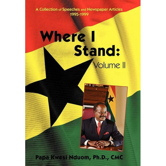 Where I Stand, Volume II : A Collection of Speeches, Essays, and Newspaper Articles, 1995-1999 (Hardcover)