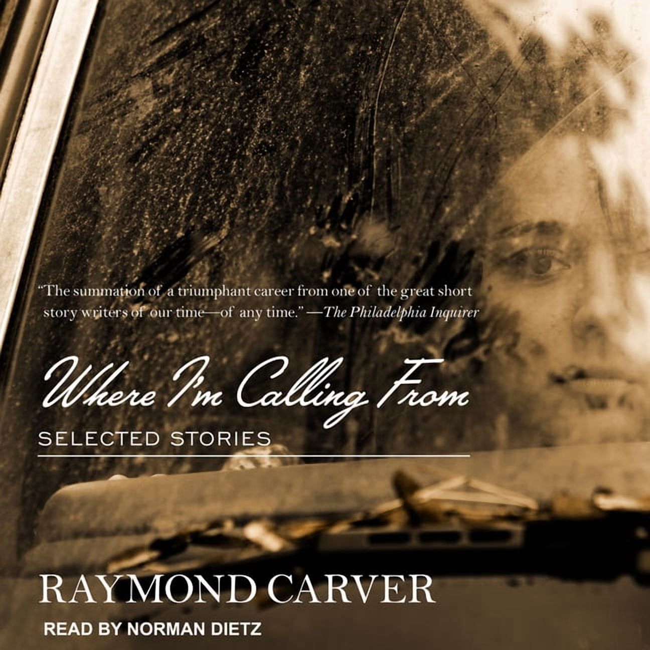 Where I'm Calling from: Selected Stories