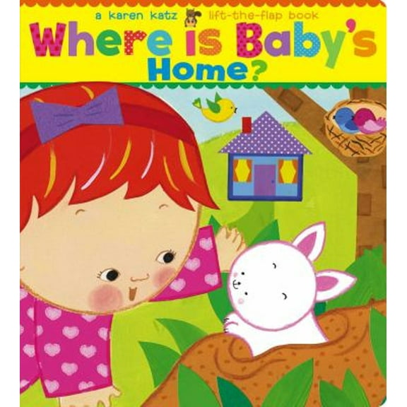Pre-Owned Where Is Baby's Home?: A Karen Katz Lift-The-Flap Book (Board book) 1534400885 9781534400887