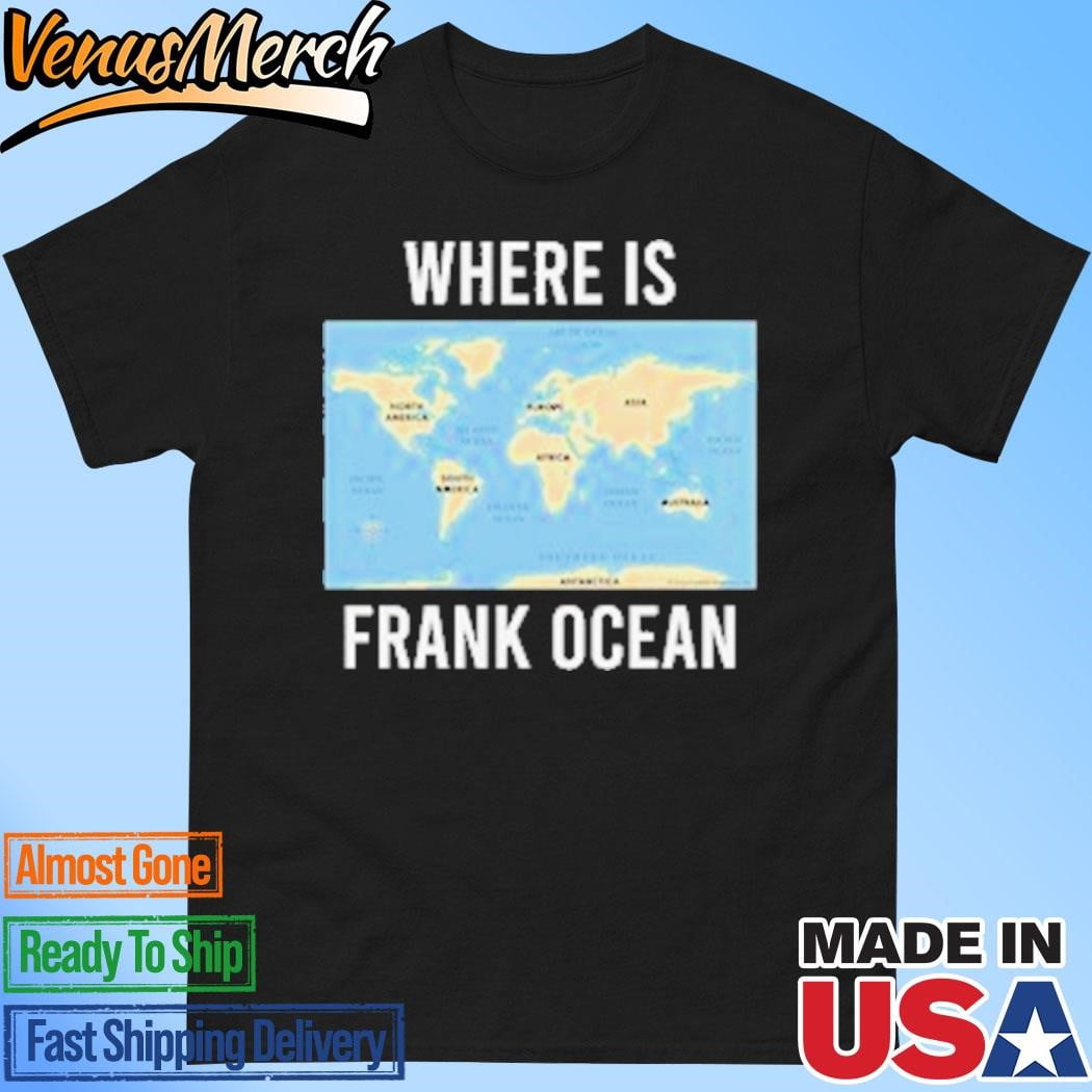 Where Is Frank Ocean Maps T shirt - Where Is Frank Ocean Maps T Shirt 610b3964 8211 4f8b 9a80 3d6759a8b5b4.25792016d9b1c9e113599b16901ad765