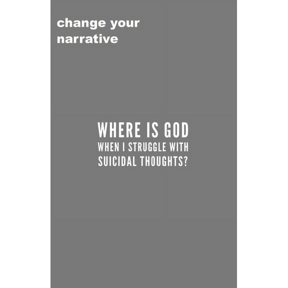 Where Is God When I Struggle With Suicidal Thoughts? (Paperback)