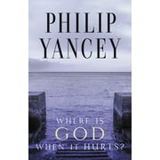 Where Is God When It Hurts? Your Pain Is Real . . When Will It End?, Paperback