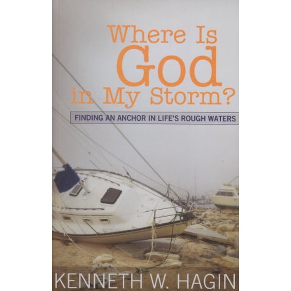 Pre-Owned Where Is God in My Storm?: Finding an Anchor in Life's Rough Waters (Paperback) 0892767510 9780892767519