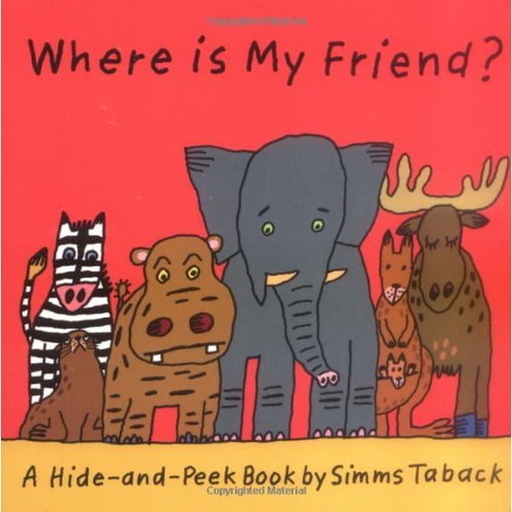 Pre-Owned Where is My Friend? (A Hide And Peek Book) (Unknown) 1593541325 9781593541323