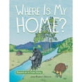 thumbnail image 1 of Pre-Owned Where Is My Home? (Paperback) 1546216995 9781546216995, 1 of 1