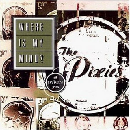 Where Is My Mind: Tribute to Pixies / Various