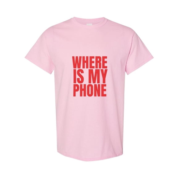 Where Is My Phone Trendy Meme Joke Gag Oddly Specific Unhinged Cursed T-Shirt, for men & women, up to size 5XL