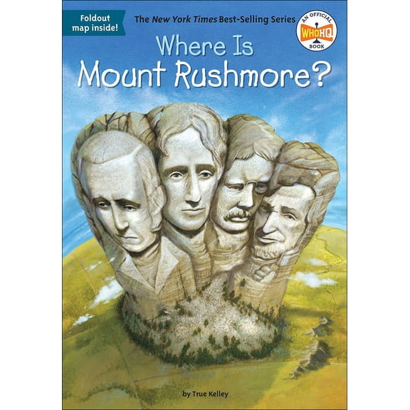 Where Is...? Where Is Mount Rushmore?, (Hardcover)