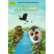 Where Is?: Where Is the Amazon? (Paperback)