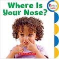 thumbnail image 1 of Pre-Owned Where Is Your Nose? (Rookie Toddler) (Board book) 0531212637 9780531212639, 1 of 1