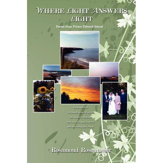 Where Light Answers Light: Poems from Prince Edward Island (Paperback) by Rosamond Rosenmeier