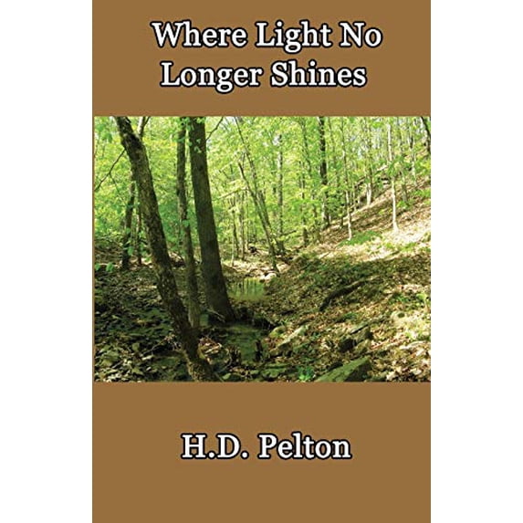 Pre-Owned Where Light No Longer Shines Paperback