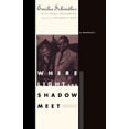 thumbnail image 1 of Where Light and Shadow Meet: A Memoir, (Paperback), 1 of 1