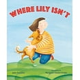 thumbnail image 1 of Pre-Owned Where Lily Isn't, 9781250184252, 1250184258, Hardcover,, 1 of 1