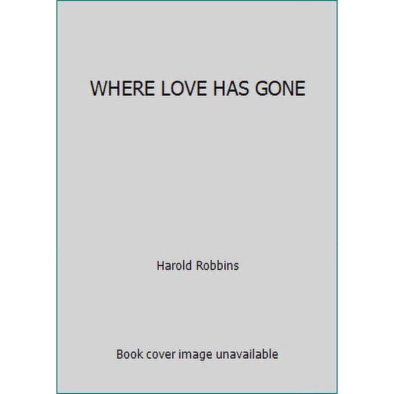 Pre-Owned Where Love HS Gone (Mass Market Paperback) 0671811541 9780671811549