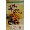 thumbnail image 1 of Pre-Owned Where Morning Dawns (Paperback) 0310475228 9780310475224, 1 of 1