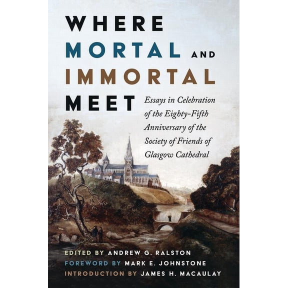 Where Mortal and Immortal Meet (Hardcover)