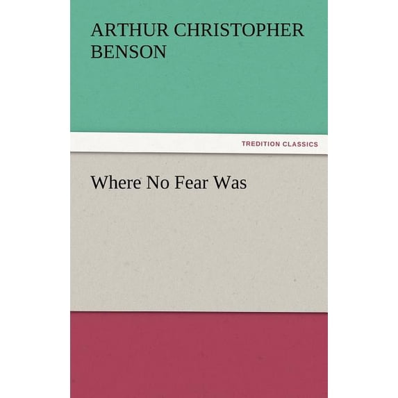 Where No Fear Was (Paperback)