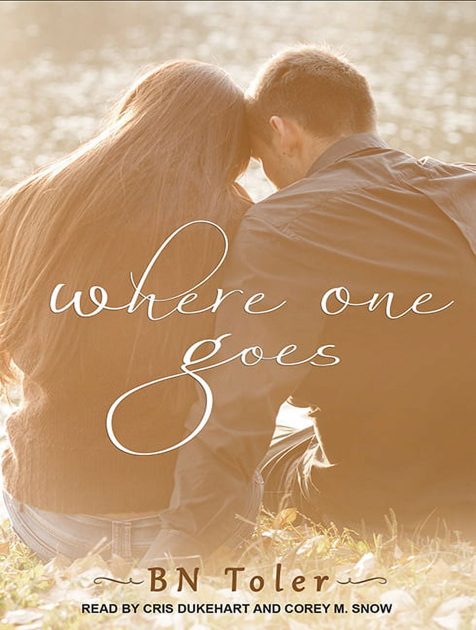 Where One Goes (Audiobook)