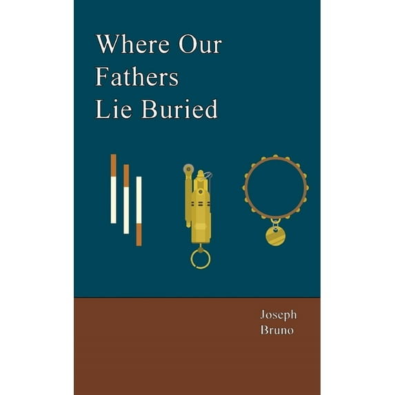 Where Our Fathers Lie Buried (Paperback)