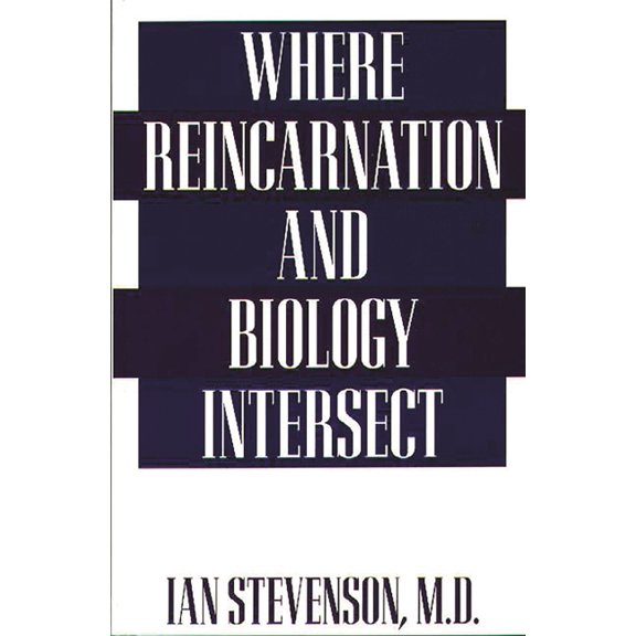 Where Reincarnation and Biology Intersect, (Paperback)