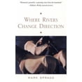 thumbnail image 1 of Pre-Owned Where Rivers Change Direction (Paperback) 1573228257 9781573228251, 1 of 1