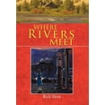 thumbnail image 1 of Where Rivers Meet, 1 of 1