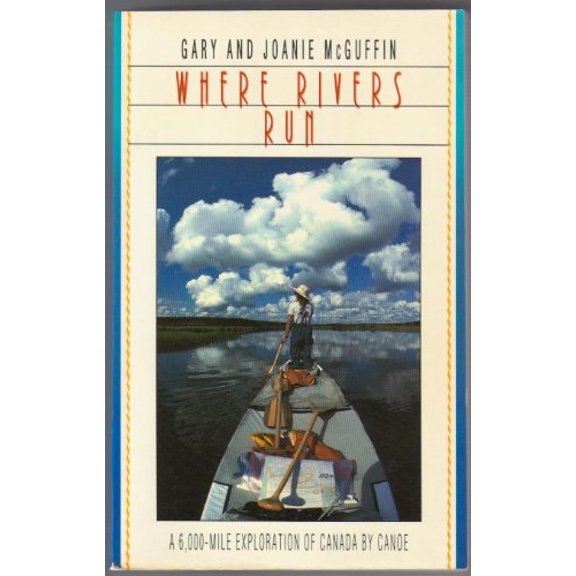 Pre-Owned Where Rivers Run (Paperback) 0773753524 9780773753525