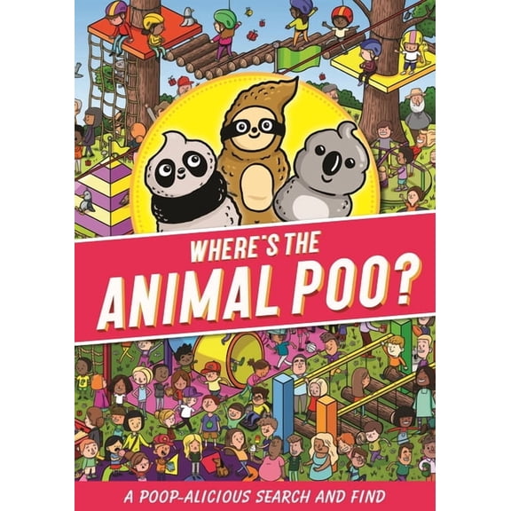 Where's the Animal Poo? a Search and Find, (Paperback)