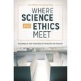 thumbnail image 1 of Pre-Owned Where Science and Ethics Meet : Dilemmas at the Frontiers of Medicine and Biology (Hardcover) 9781440851346, 1 of 1