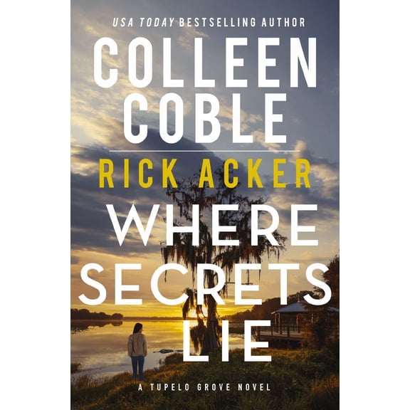 Colleen Coble: Where Secrets Lie (Paperback)