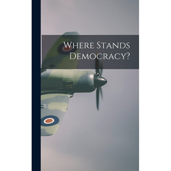 Where Stands Democracy?, (Hardcover)
