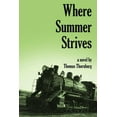 thumbnail image 1 of Where Summer Strives (Paperback), 1 of 1