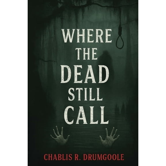 Where The Dead Still Call, (Paperback)