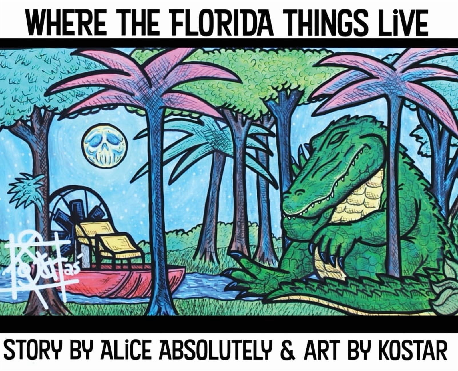Where The Florida Things Live, (Hardcover)