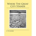 thumbnail image 1 of Where The Great City Stands (Paperback), 1 of 1