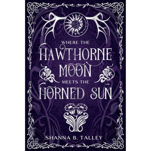 Pre-Owned Where The Hawthorne Moon Meets The Horned Sun, (Paperback)